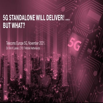 5G Standalone Will Deliver! - But What?