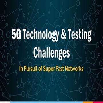 5G Technology & Testing Challenges