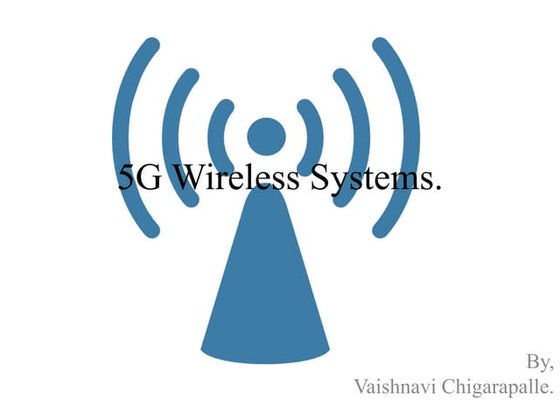 5 g wireless systems
