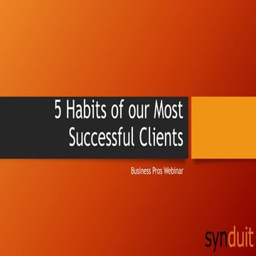 5 Habits of Our Most Successful Clients