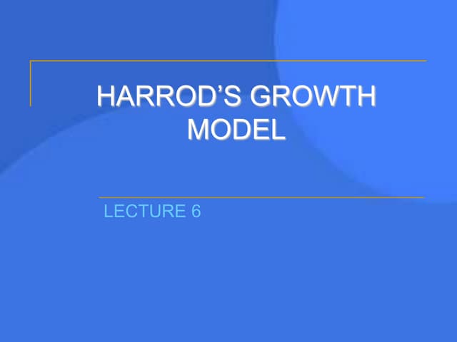 5 Harrod’s growth model