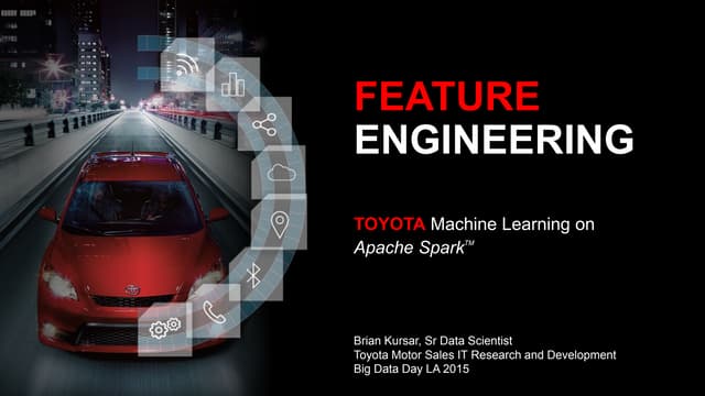 Big Data Day LA 2015 - Feature Engineering by Brian Kursar of Toyota