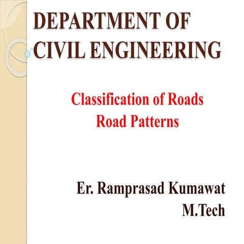 Classification of Roads and Road patterns