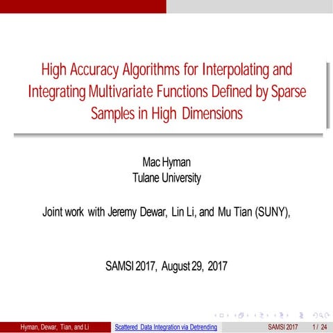 QMC Opening Workshop, High Accuracy Algorithms for Interpolating and Integrat...