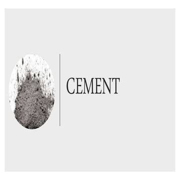 Powerpoint presentation on CEMENT {PPT}