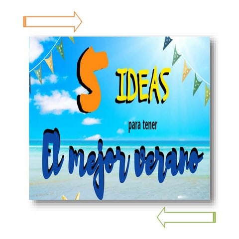 5 ideas para tener el mejor verano