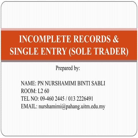UITM~incomplete records & single entry (sole trader)
