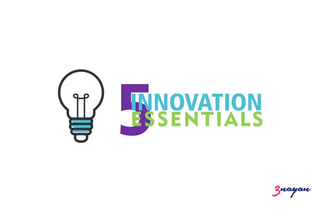 5 Essentials for Innovation