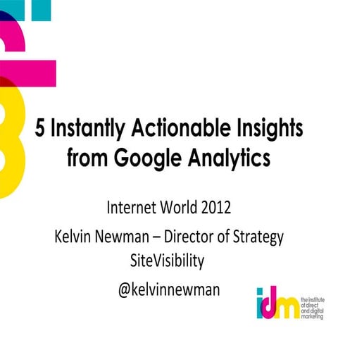 5 Instantly Actionable Insights from Google Analytics