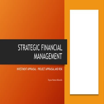 Strategic Financial Management: Investment Appraisal-  Project Appraisal and ...