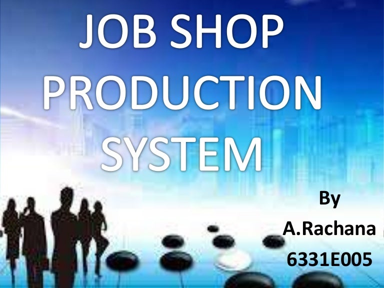 job shop production system in productions and operations system