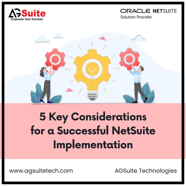 5 key Considerations For a Successful NetSuite Implementation