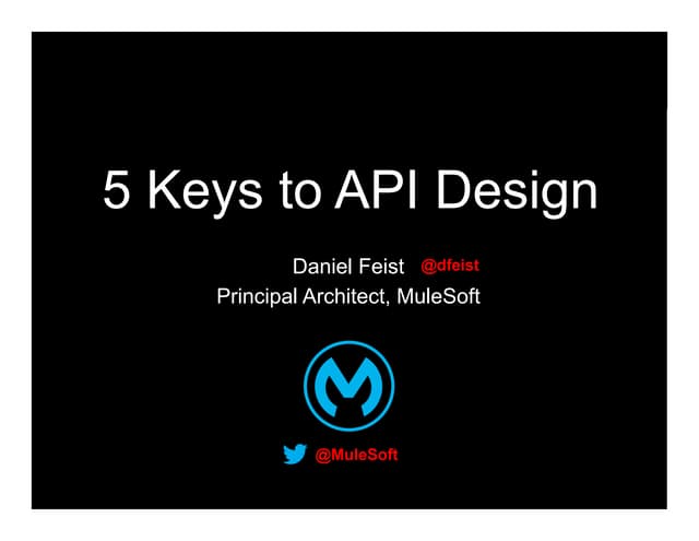 5 Keys to API Design - API Days Paris 2013