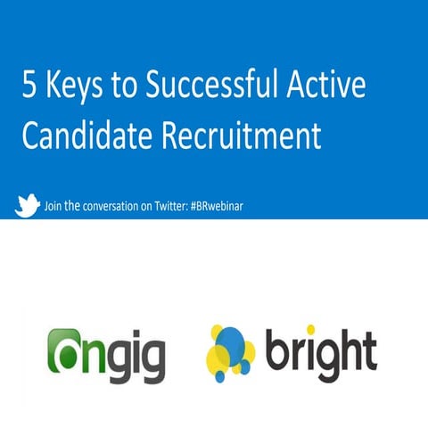 5 Keys to Successful Active Candidate Recruitment