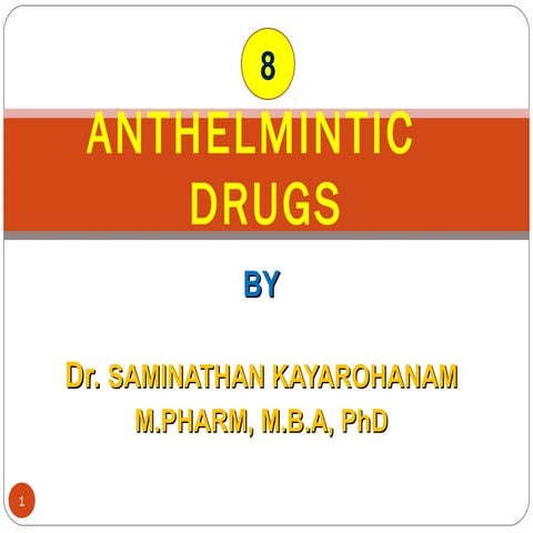 8.ANTHELMINTIC DRUGS