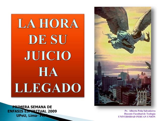 5 la hora de su juicio ha llegado