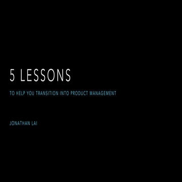 5 lessons to help you transition into Product Management