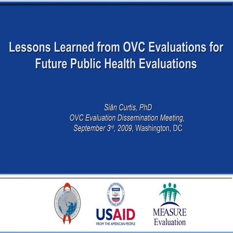 Lessons Learned from OVC Evaluations for Future Public Health Evaluations