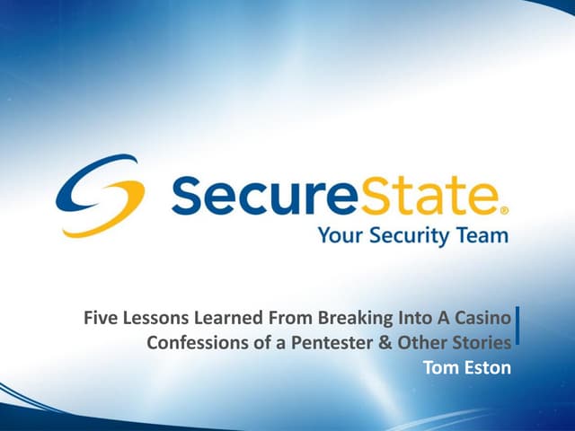 Five Lessons Learned From Breaking Into A Casino: Confessions of a Penetratio...