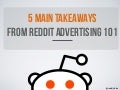 reddit advertising 101: 5 Main Takeaways