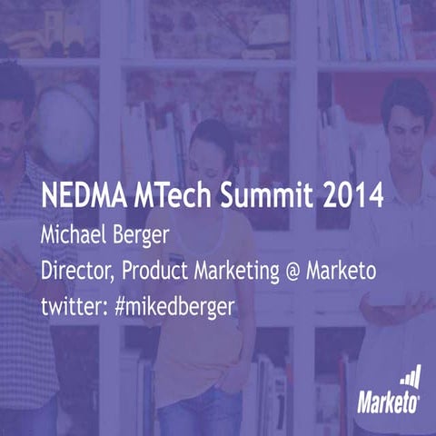 MTech14: Marketing Automation in Action: 5 Use Cases that Drive Real Results ...