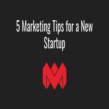 5 Marketing Tips for a New Startup