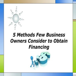 5 methods few business owners consi...