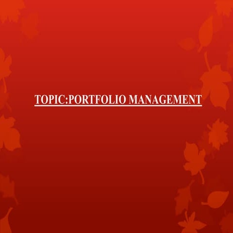 PORTFOLIO MANAGEMENT