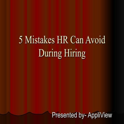5 mistakes hr can avoid during hiring