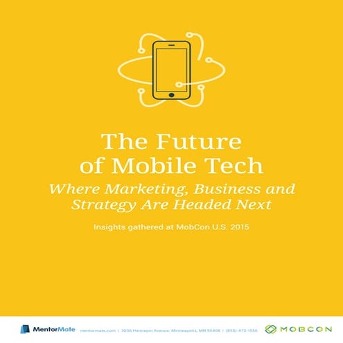 THE FUTURE OF MOBILE TECH