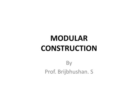 Modular construction ppt | PPTX | Construction Industry | Industries