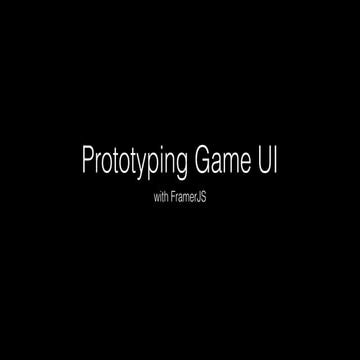 Prototyping Game UI with FramerJS