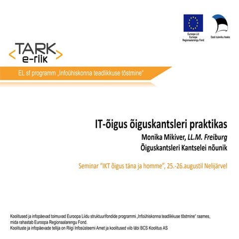 IT-õigus õiguskantsleri praktikas (Monika Mikiver) 