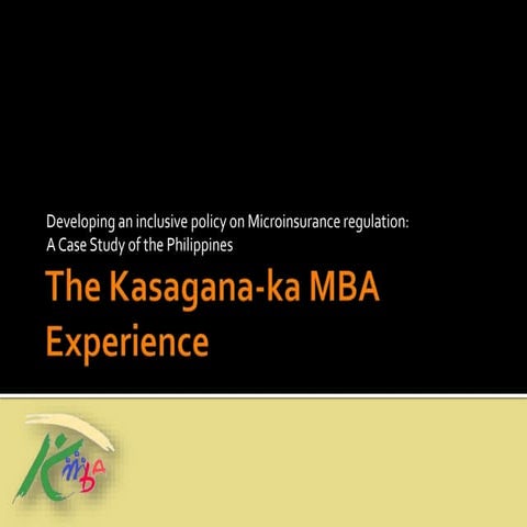 Developing an inclusive policy on Microinsurance Regulation: The Kasagana-ka ...
