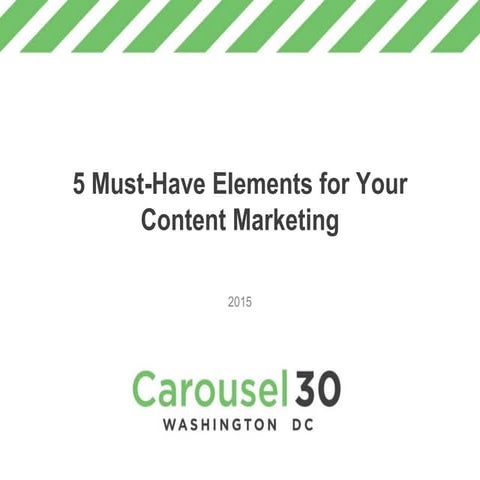 5 must have elements for your content marketing