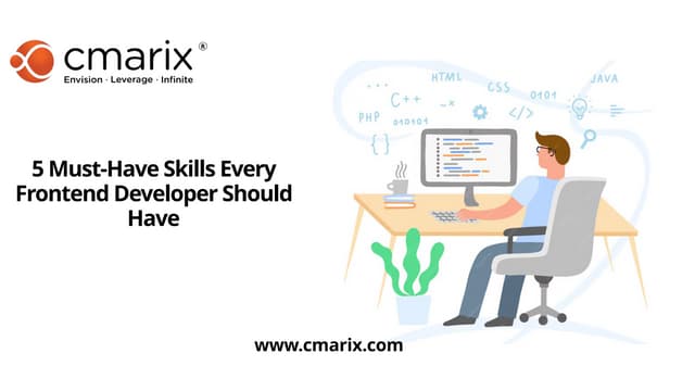 5 Must Have Skills Every Frontend Developer Should Have Pptx 5 Must Have Skills Every Frontend Developer Should Have Pptx