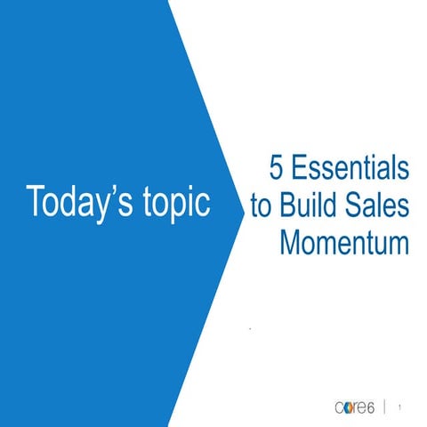 5 Must Dos for Sales Momentum