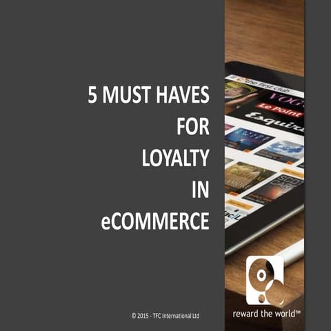 5 Must Haves for Loyalty in eCommerce