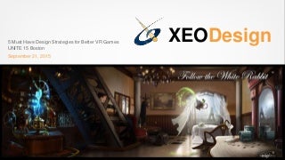 5 Must Have VR Strategies for Better Games