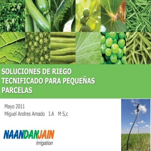 "SISTEMAS DE RIEGO TECNIFICADO PARA PEQUEÑAS PARCELAS"