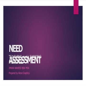 5 Needs assessment . pptx by zain khan kmu bsn