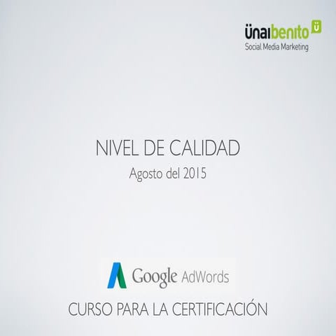 Google Adwords y Nivel de Calidad (Quality Score)