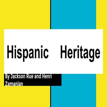 Hispanic heritage | PPTX