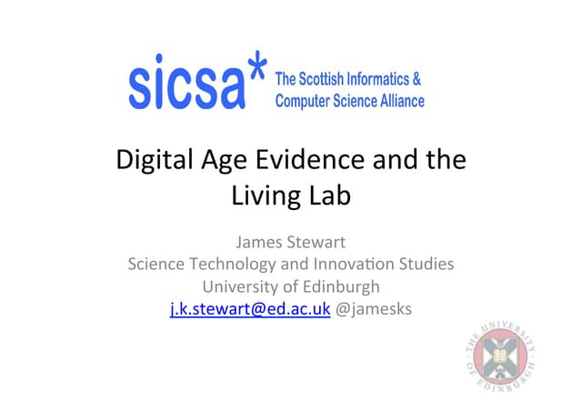 Digital Age Evidence and the Living Lab:  Keynote for SICSA Madness