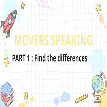 Topic 1 Part 1. Find the differences Movers.pptx