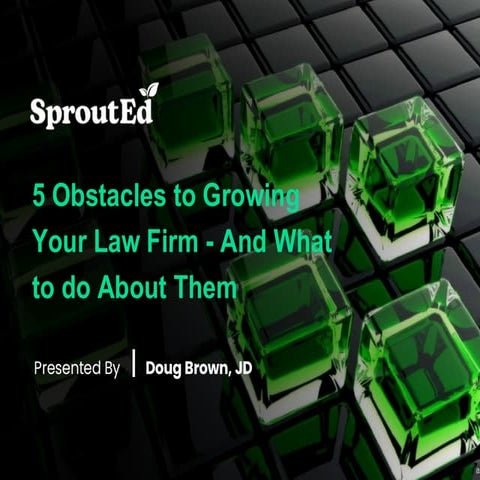 The Five Most Common Obstacles to Law Firm Growth