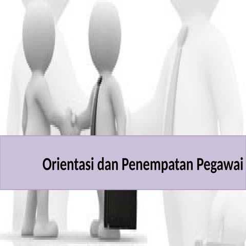 5Orientasi_dan_Penempatan_Tenaga_Kerja.pptx