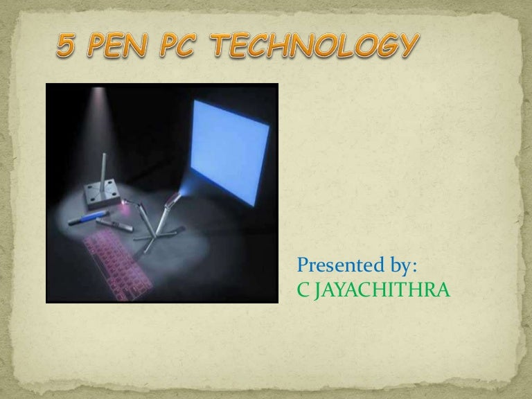 5 PEN PC TECHNOLOGY