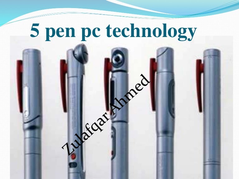 5 PEN TECHNOLOGY SLIDES