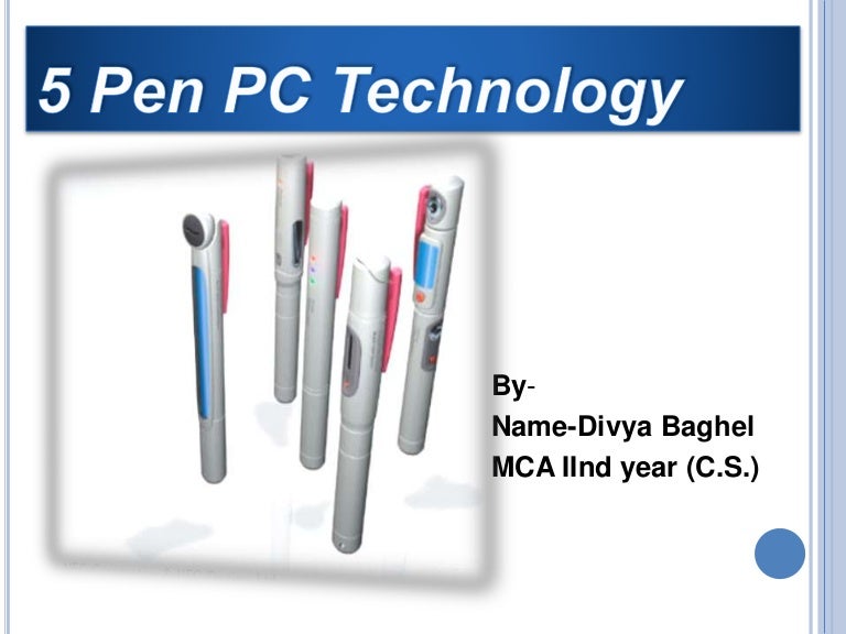5 pen pc technology by divya